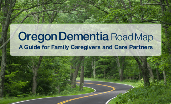 오리건주 치매 로드맵(Oregon Dementia Roadmap) PDF 표지 /  https://oregoncarepartners.com/wp-content/uploads/2021/10/Oregon-Dementia-Road-Map_ODHS_ADRC.pdf
